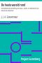 [Gutenberg 27721] • De heele wereld rond / Een leesboek ter bevordering van natuur-, landen- en / volkenkennis, ten dienste der volksschool